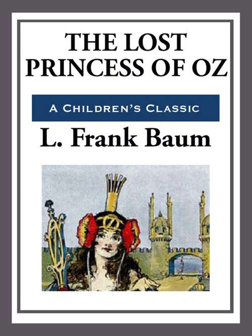 The Lost Princess of Oz (The Land of Oz #11)