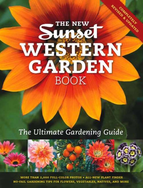 Book cover of The New Sunset Western Garden Book: The Ultimate Gardening Guide (Ninth Edition)
