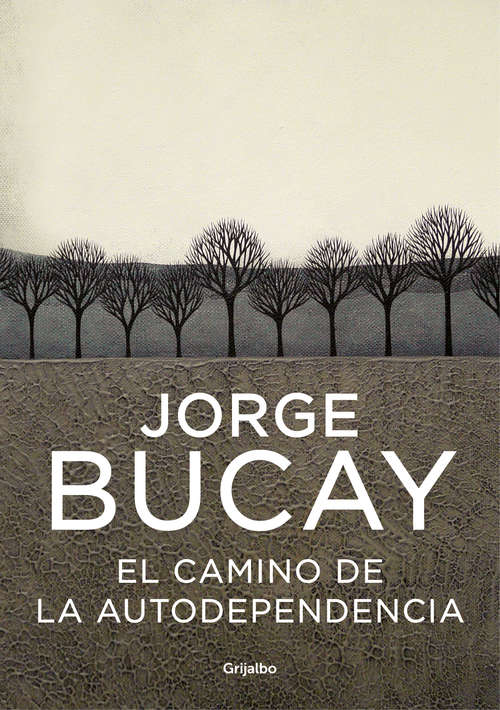 Book cover of El camino de la autodependencia (2) (Biblioteca Jorge Bucay Ser.)