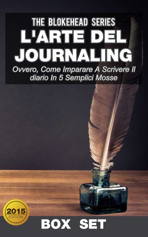 Book cover of L'arte del journaling, ovvero, come imparare a scrivere il diario in 5 semplici mosse