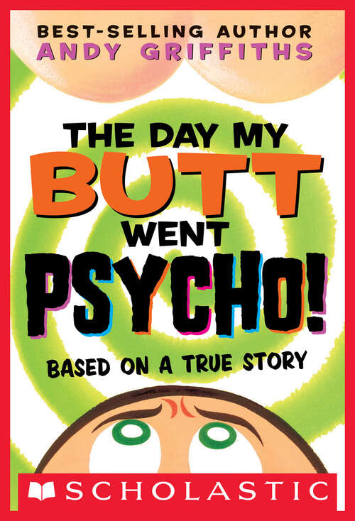 Book cover of The Day My Butt Went Psycho