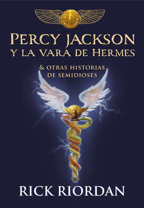 Book cover of Percy Jackson y la vara de Hermes: Y otras historias de semidioses (Los Héroes Del Olimpo / The Heroes Of Olympus Ser.)