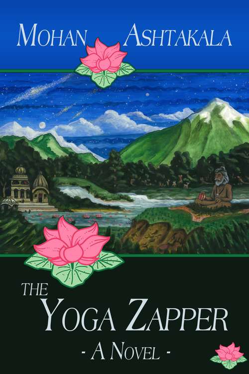 Book cover of The Yoga Zapper - A Novel