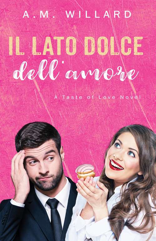 Book cover of Il lato dolce dell'amore