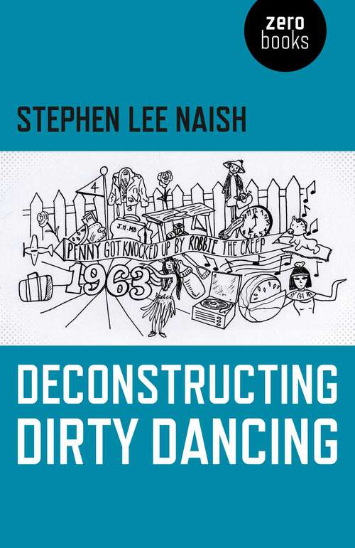 Book cover of Deconstructing Dirty Dancing