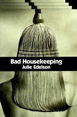 Book cover of Bad Housekeeping: A Novel