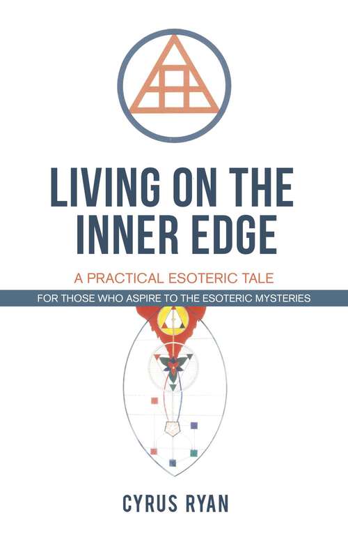 Book cover of Living on the Inner Edge: A Practical Esoteric Tale