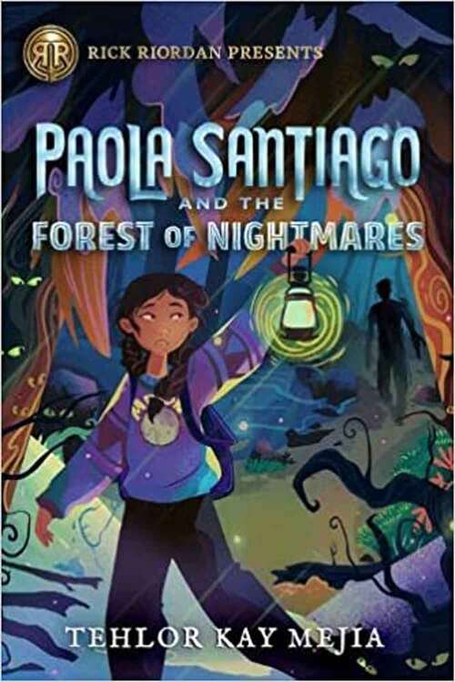 Book cover of Paola Santiago and the Forest of Nightmares (Paola Santiago)