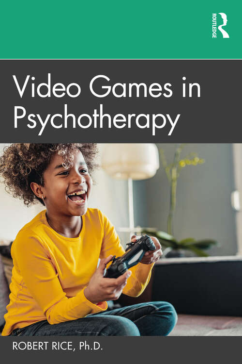Book cover of Video Games in Psychotherapy