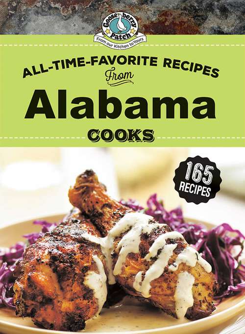 Book cover of All Time Favorite Recipes from Alabama Cooks (Regional Cooks)