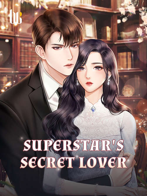 Superstar's Secret Lover: Volume 2 (Volume 2 #2)