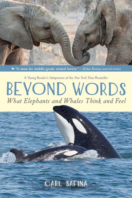 Book cover of Beyond Words: What Animals Think And Feel (Beyond Words #1)