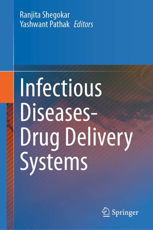 Book cover of Infectious Diseases Drug Delivery Systems (1st ed. 2023)