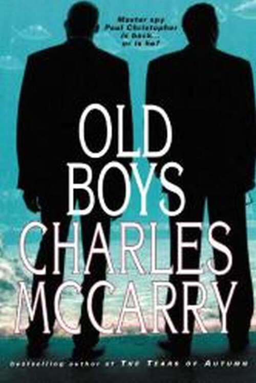 Book cover of The Old Boys (The\paul Christopher Ser.: Bk. 6)