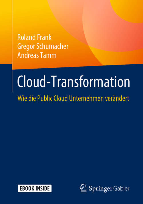Book cover of Cloud-Transformation: Wie die Public Cloud Unternehmen verändert (1. Aufl. 2019)
