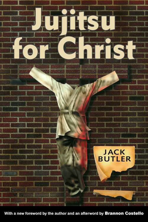 Book cover of Jujitsu for Christ (EPUB Single) (Banner Books)