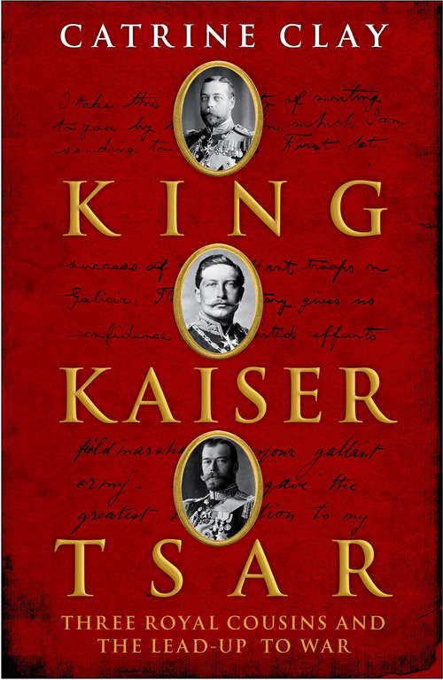 Book cover of King, Kaiser, Tsar