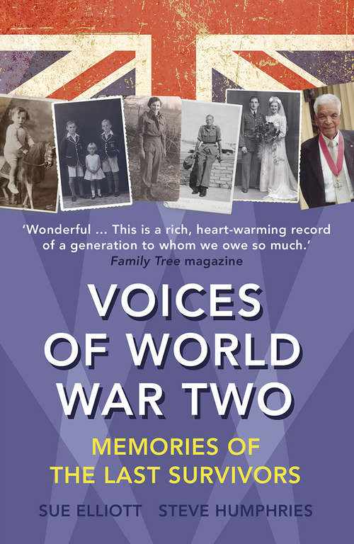 Book cover of Voices of World War Two: Memories of the Last Survivors