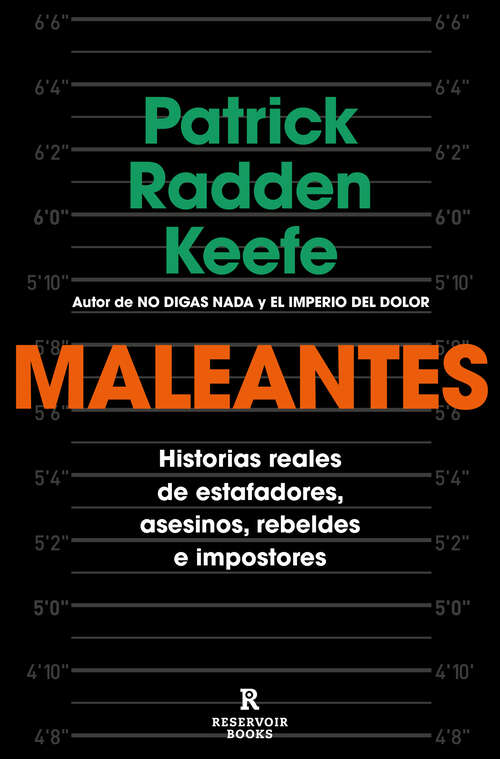 Book cover of Maleantes: Historias reales de estafadores, asesinos, rebeldes e impostores
