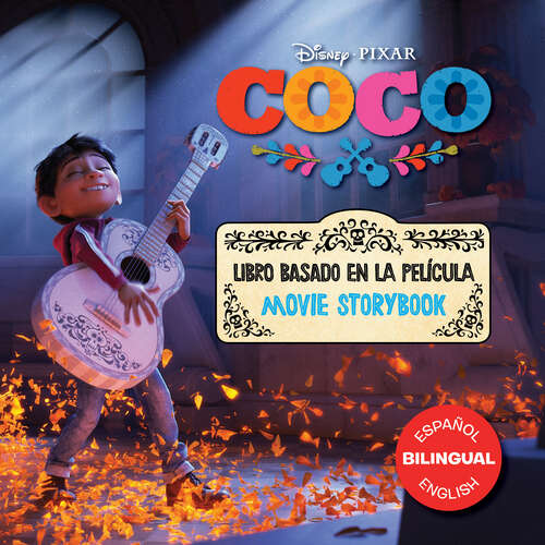 Book cover of Coco Movie Storybook / Libro basado en la película (English-Spanish)