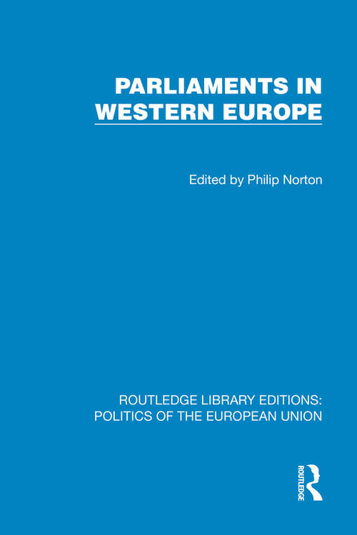 Book cover of Parliaments in Western Europe (1) (Routledge Library Editions: Politics of the European Union)