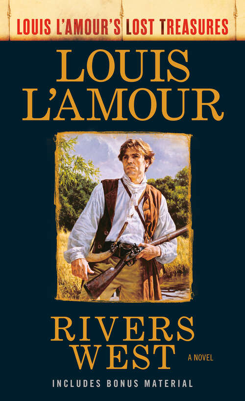Book cover of Rivers West: A Novel (Louis L'Amour's Lost Treasures)