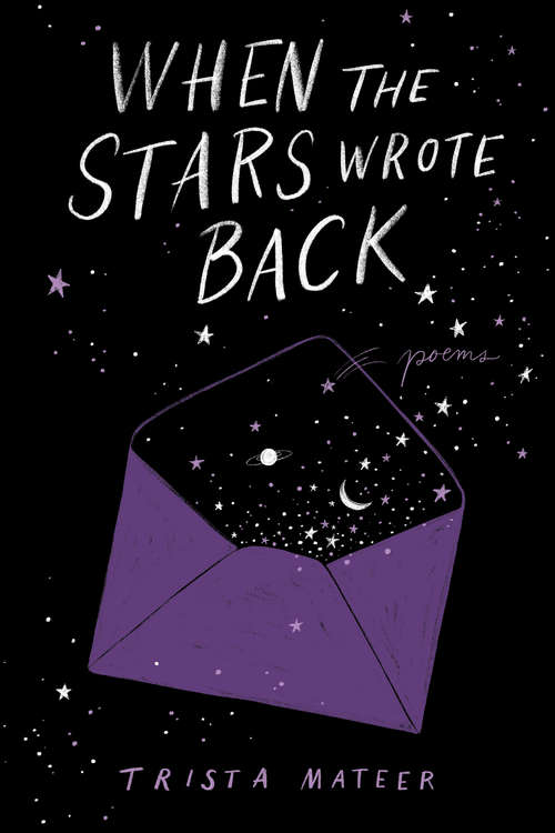 Book cover of When the Stars Wrote Back: Poems