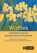 Wattles: Australian Acacia Species Around the World