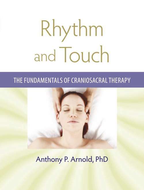 Book cover of Rhythm and Touch: The Fundamentals of Craniosacral Therapy