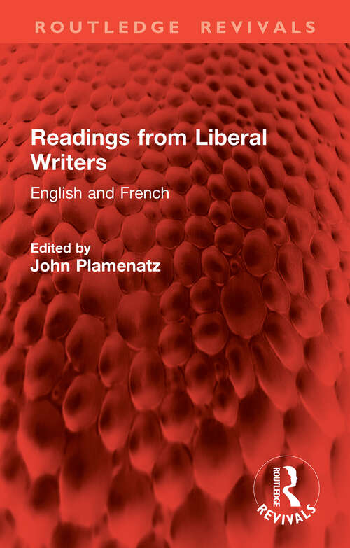 Book cover of Readings from Liberal Writers: English and French (Routledge Revivals)