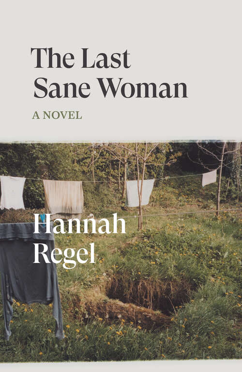 Book cover of The Last Sane Woman: A Novel (Verso Fiction)