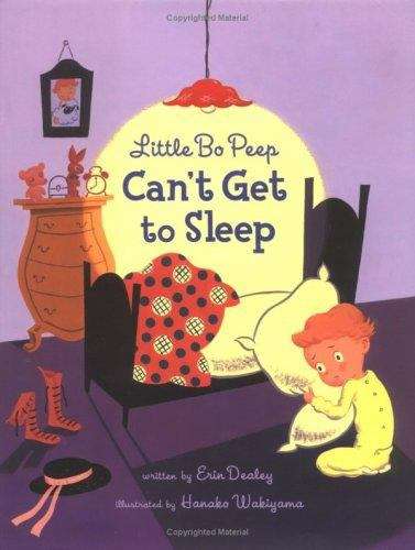 Book cover of Little Bo Peep Can't Get To Sleep
