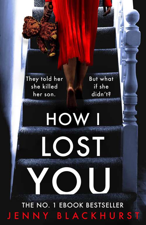 Book cover of How I Lost You: An absolutely gripping psychological thriller with a jaw-dropping twist