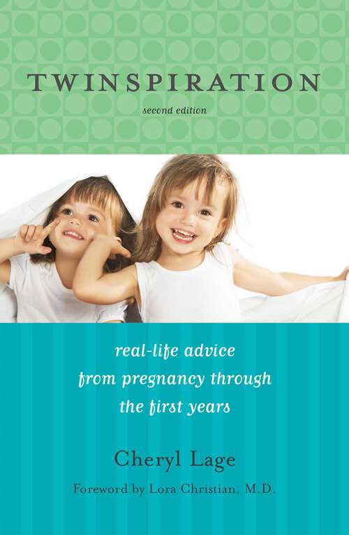 Book cover of Twinspiration: Real-Life Advice from Pregnancy through the First Year and Beyond (2nd Edition)