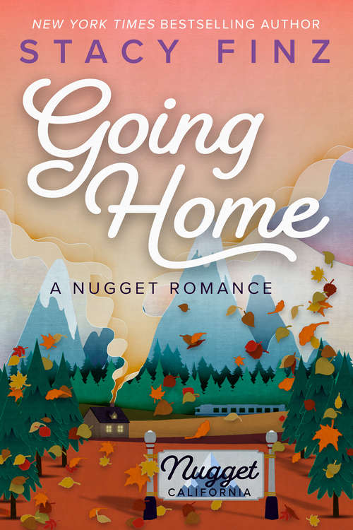 Going Home (A Nugget Romance #1)