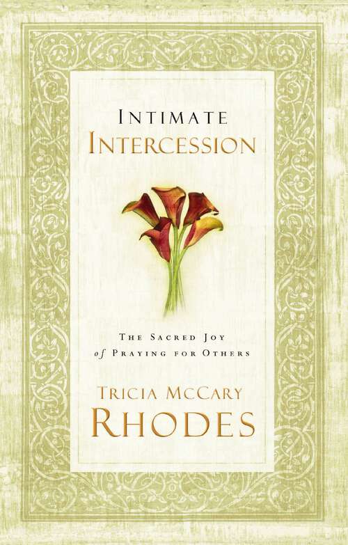 Book cover of Intimate Intercession: The Sacred Joy of Praying for Others