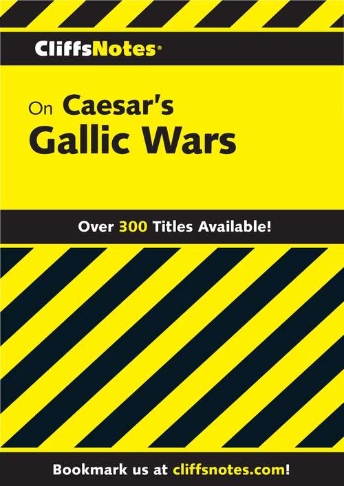 Book cover of CliffsNotes on Caesar's Gallic Wars