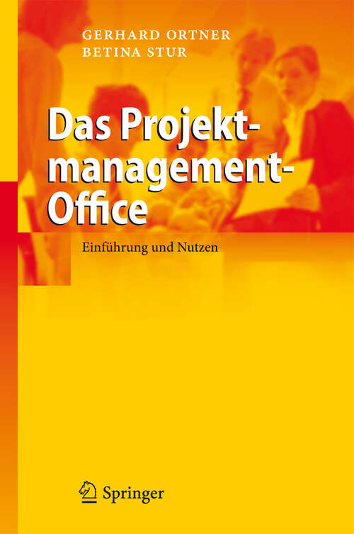 Book cover of Das Projektmanagement-Office: Einführung und Nutzen