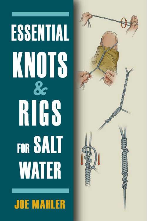 Book cover of Essential Knots & Rigs for Salt Water