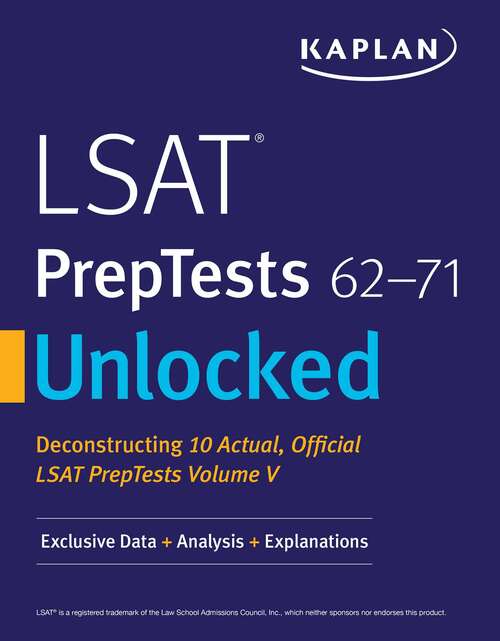 Book cover of Kaplan Companion to LSAT PrepTests 62-71: Exclusive Data, Analysis & Explanations for 10 Actual, Official LSAT PrepTests Volume V