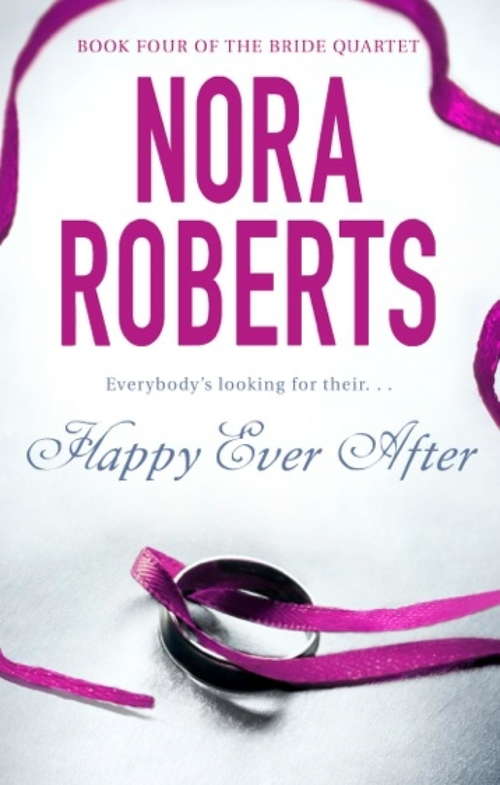 Book cover of Happy Ever After: Number 4 in series (Bride Quartet #4)