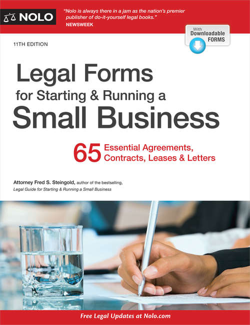 Book cover of Legal Forms for Starting & Running a Small Business: 65 Essential Agreements, Contracts, Leases & Letters (Eleventh Edition)