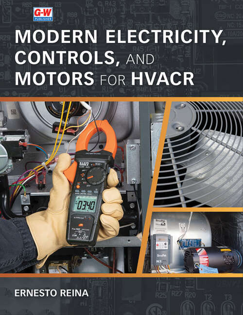 Book cover of Modern Electricity, Controls, and Motors for HVACR