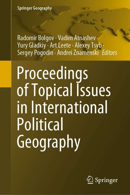 Book cover of Proceedings of Topical Issues in International Political Geography (1st ed. 2023) (Springer Geography)