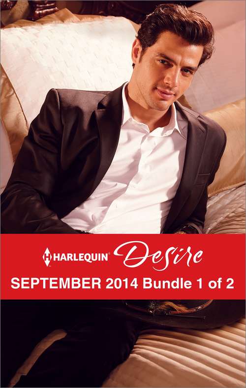 Book cover of Harlequin Desire September 2014 - Bundle 1 of 2