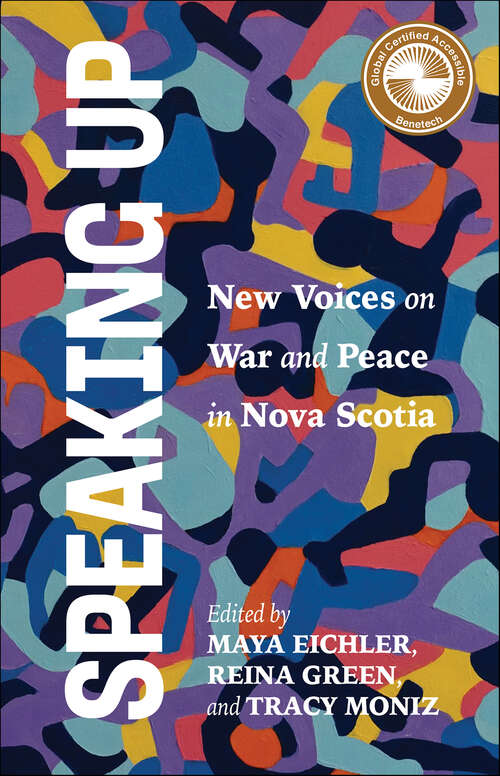 Book cover of Speaking Up: New Voices on War and Peace in Nova Scotia