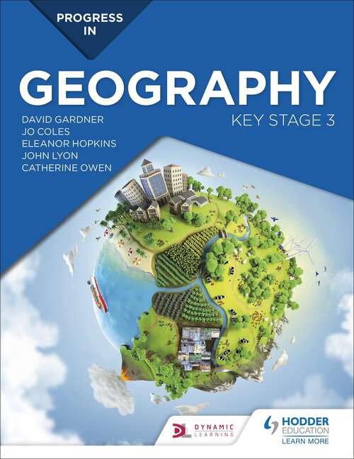 Progress in Geography: Motivate, engage and prepare pupils