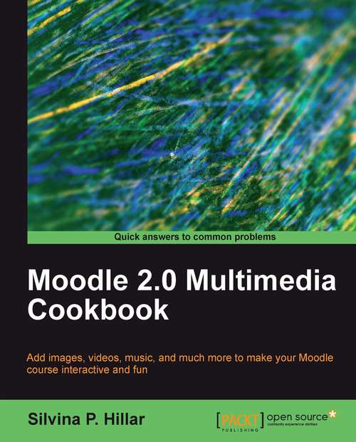 Book cover of Moodle 2.0 Multimedia Cookbook
