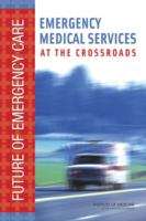 Book cover of Emergency Medical Services At The Crossroads