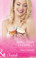 Small-Town Cinderella (The\pirelli Brothers Ser. #Book 3)